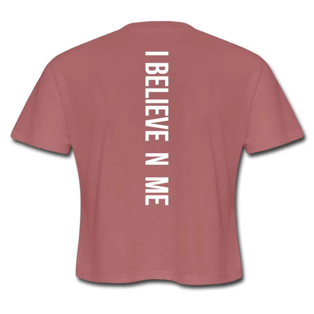 I Believe in Me Women's Cropped T-Shirt