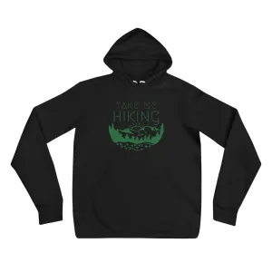 "Take Me Hiking" Unisex Eco Pullover Sweatshirt Hoodie