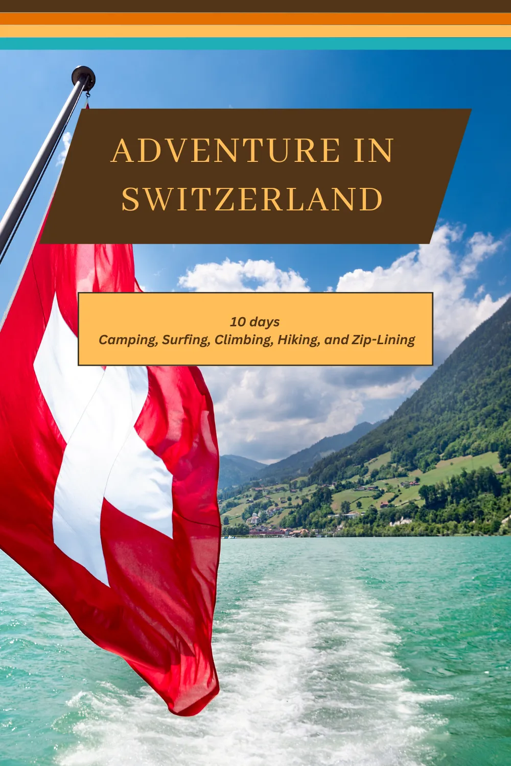 Switzerland Serenity - Alpine Adventures and Timeless Charm: A Comprehensive 10-Day Guide