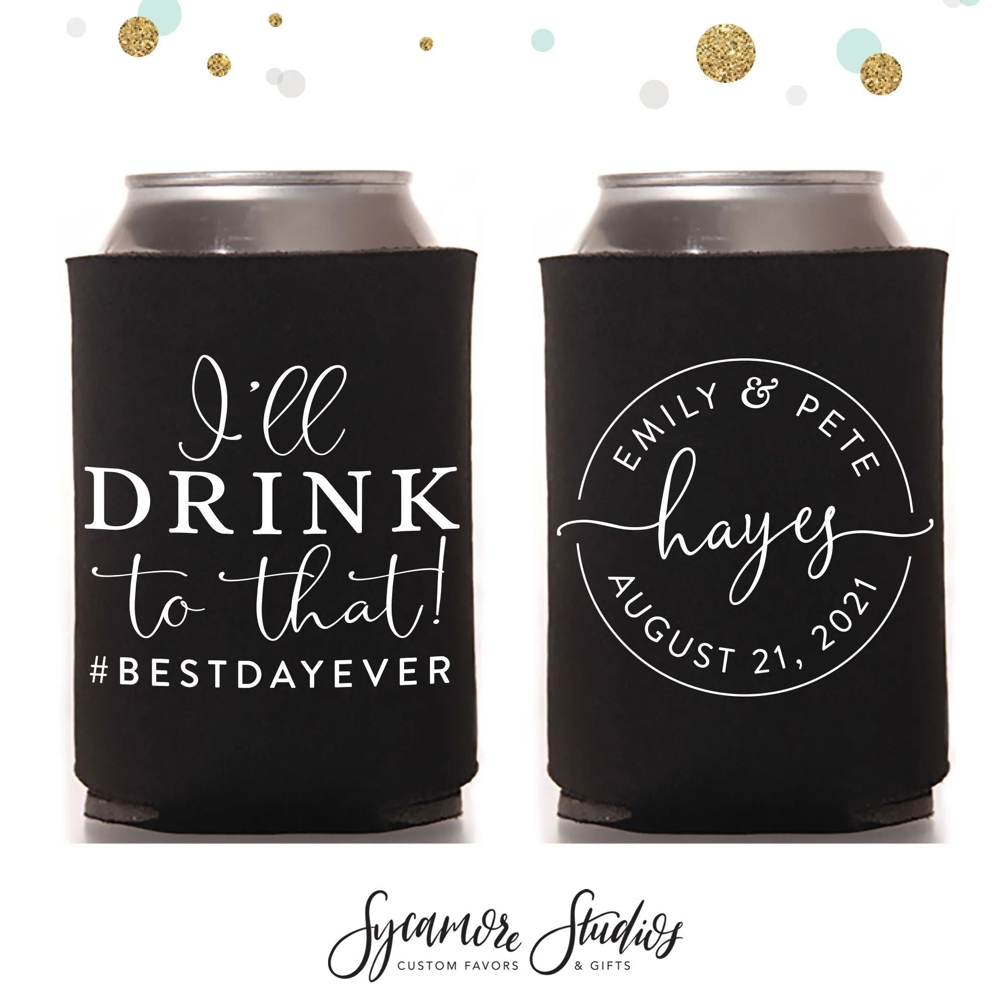 Wedding Can Cooler #151R - I'll Drink to That
